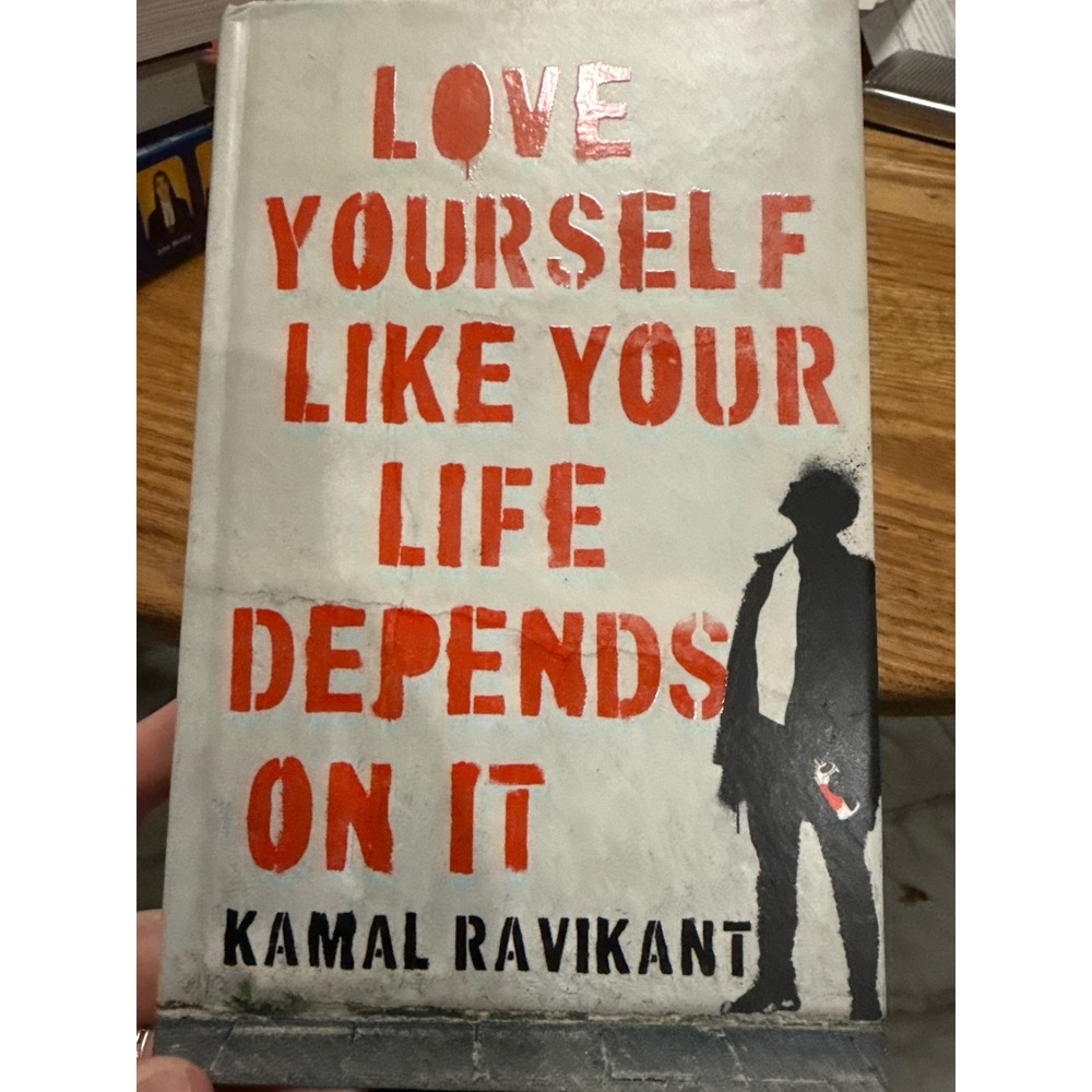 Love Yourself Like Your Life Depends On It Kamal Ravikant Hardcover 1st Edition